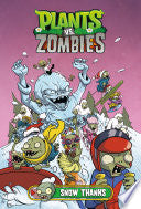Plants vs. Zombies Volume 13: Snow Thanks