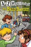 A to Z Mysteries: The Bald Bandit
