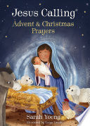 Jesus Calling Advent and Christmas Prayers