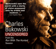 Charles Bukowski - Uncensored (CD)