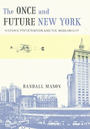 The Once and Future New York - Historic Preservation and the Modern City