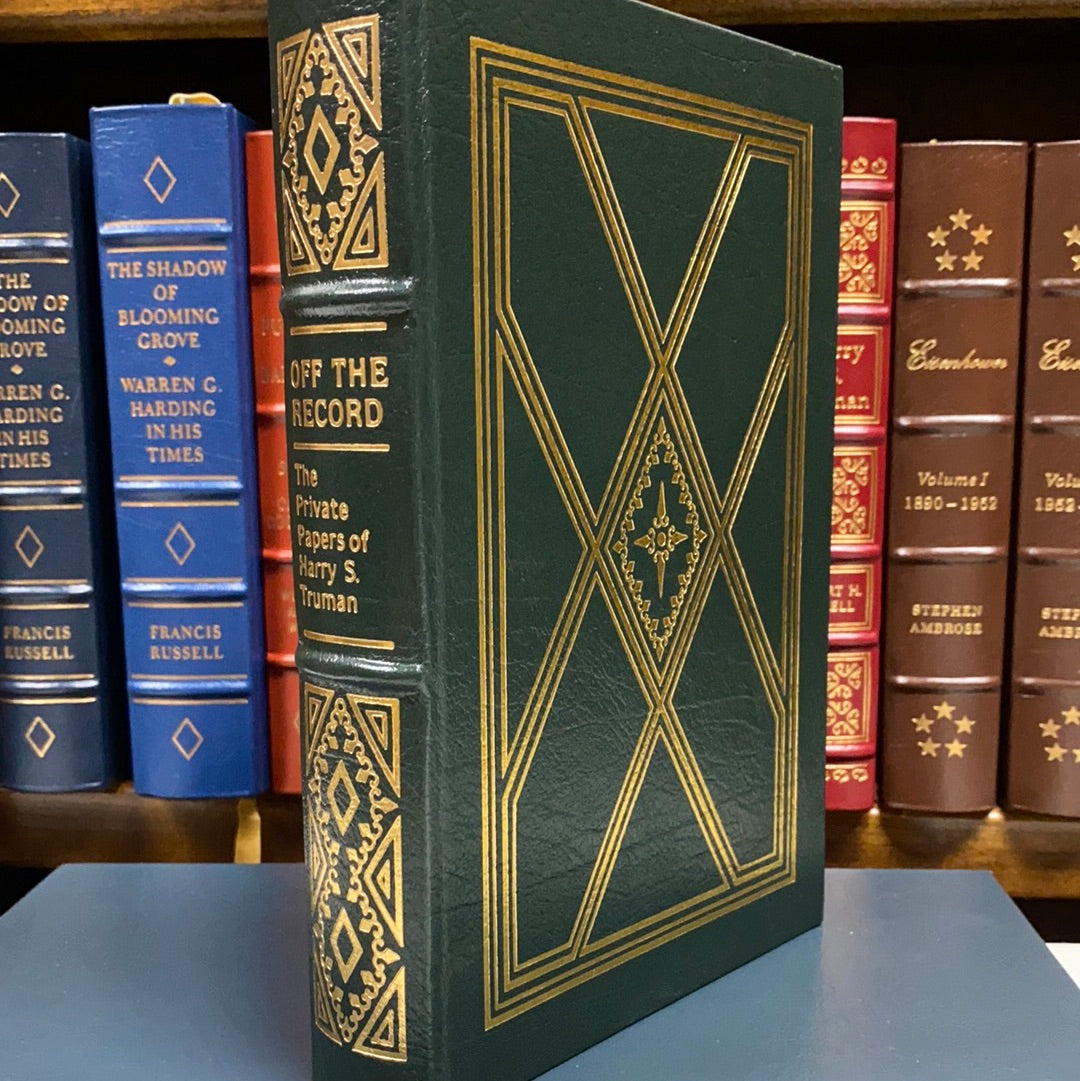 Off the Record, The Private Papers of Harry S. Truman