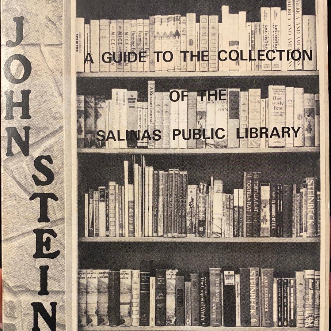 John Steinbeck: A Guide to the Collection of the Salinas Public Library