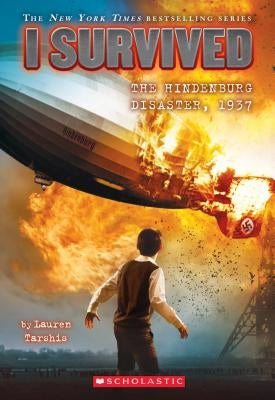 I Survived the Hindenburg Disaster, 1937 (I Survived #13), 13