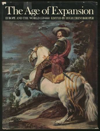 The Age of Expansion - Europe and the World, 1559-1600