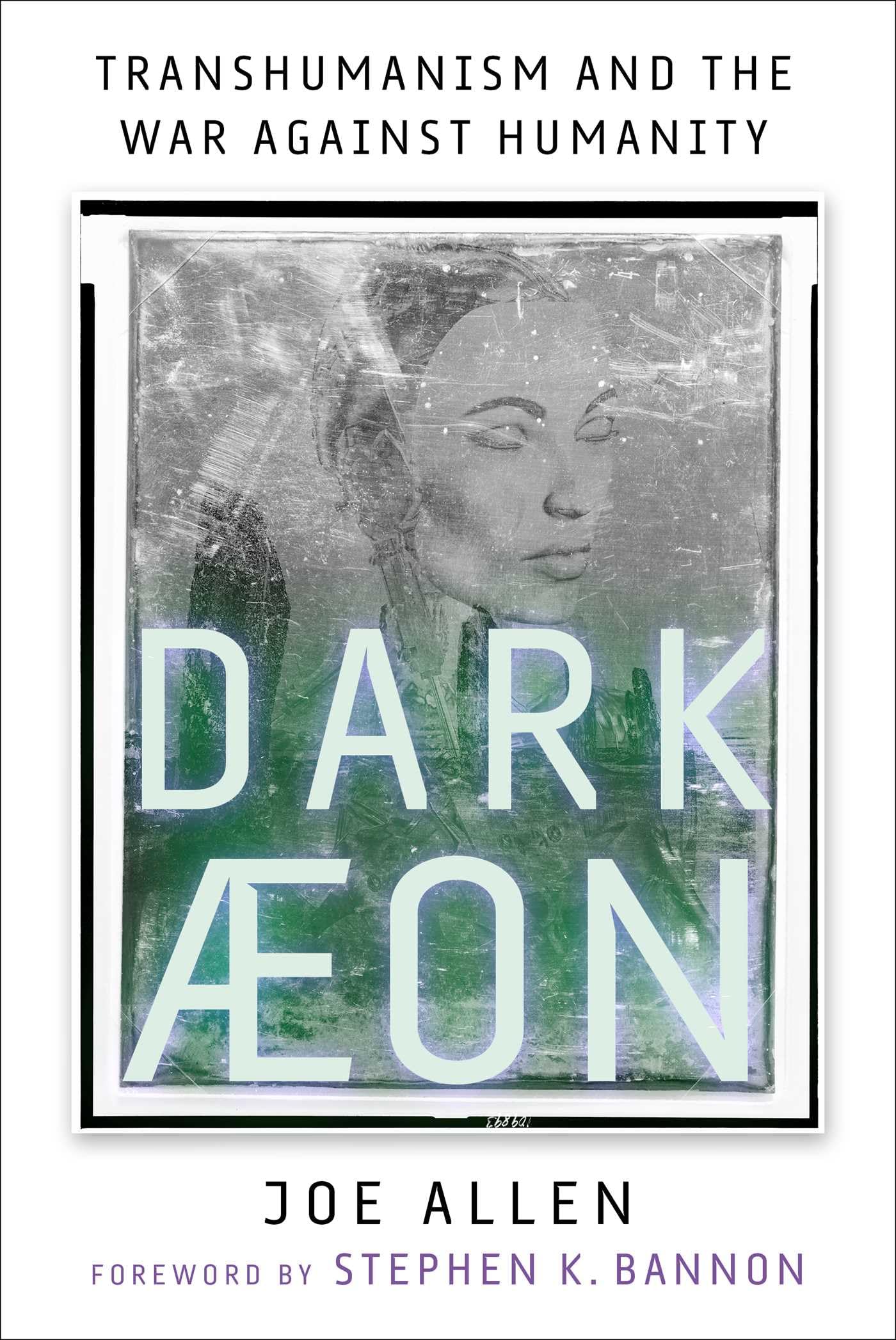 Aeon: Transhumanism and the War Against Humanity