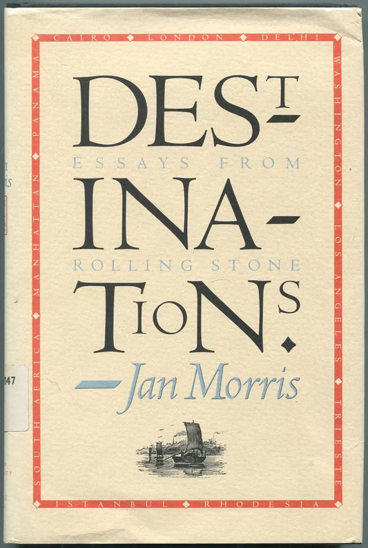 Destinations: Essays From Rolling Stone