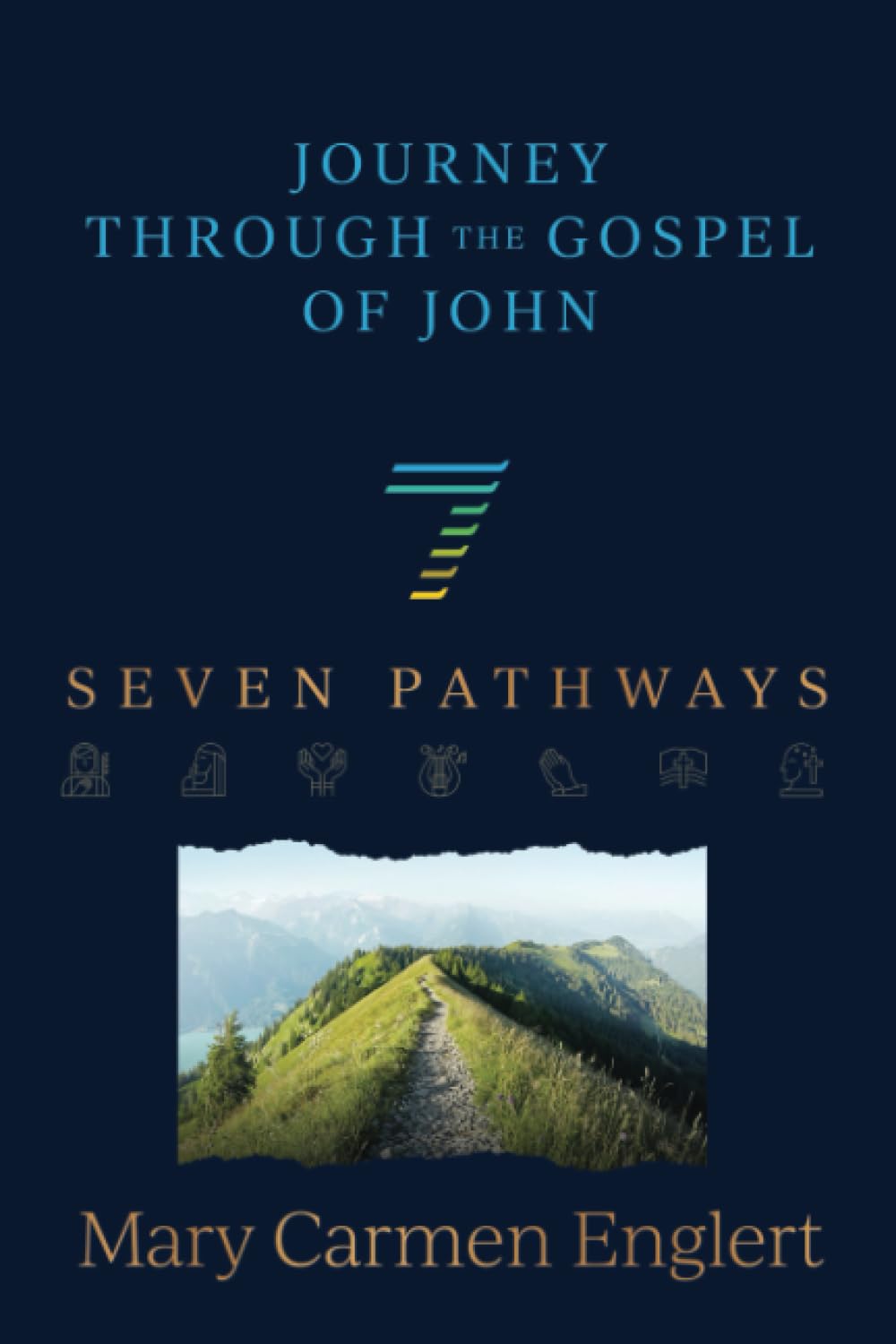 Seven Pathways: Journey Through The Gospel Of John