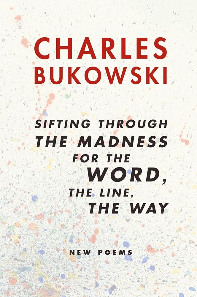 Sifting Through the Madness for the Word, the Line, the Way: New Poems cover image