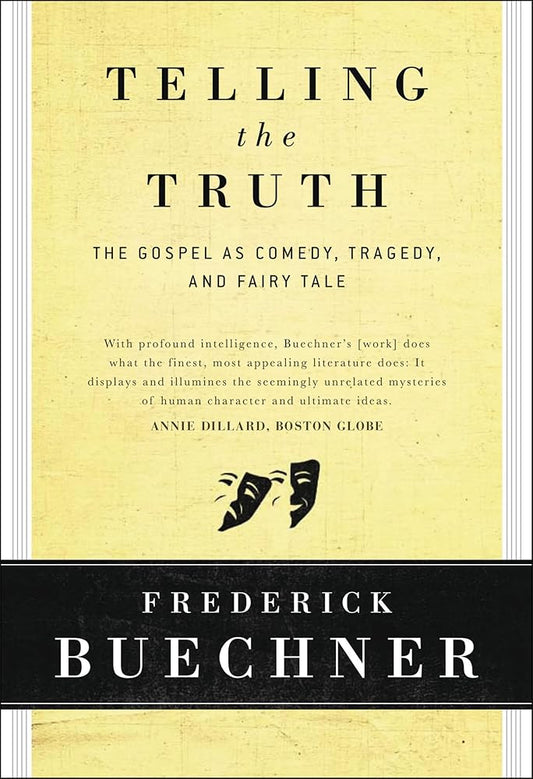 Telling the Truth: The Gospel as Tragedy, Comedy, and Fairy Tale cover image