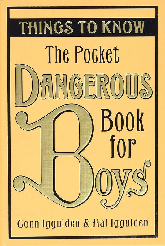 The Pocket Dangerous Book for Boys: Things to Know cover image