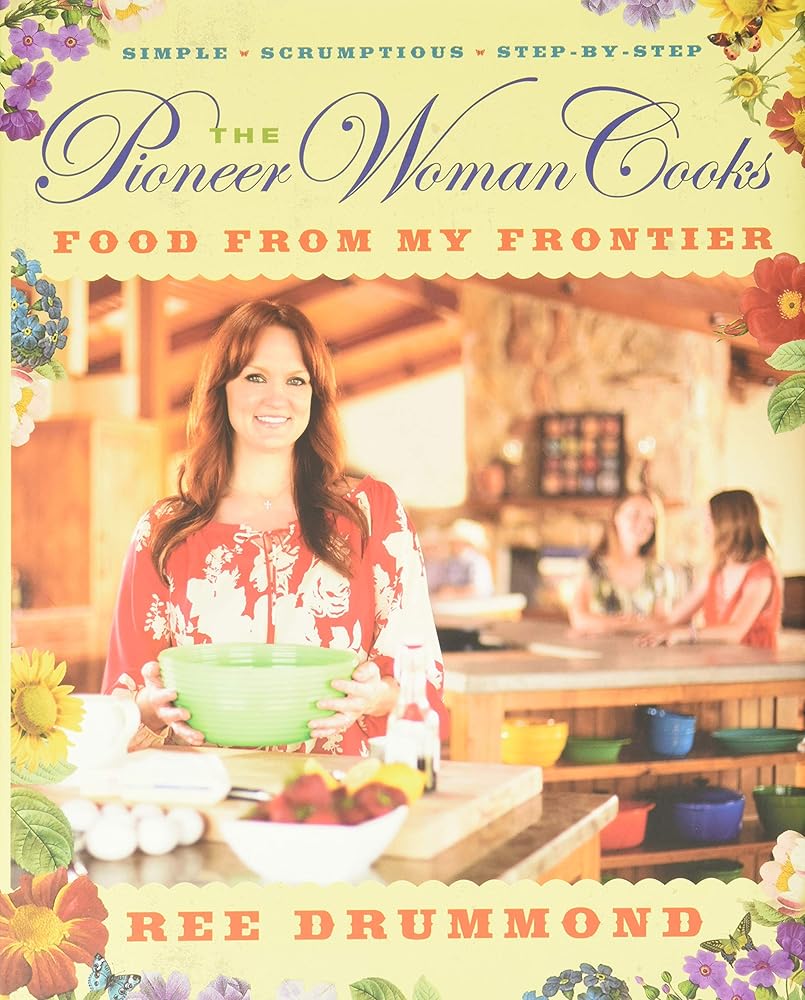 The Pioneer Woman Cooks―Food from My Frontier cover image