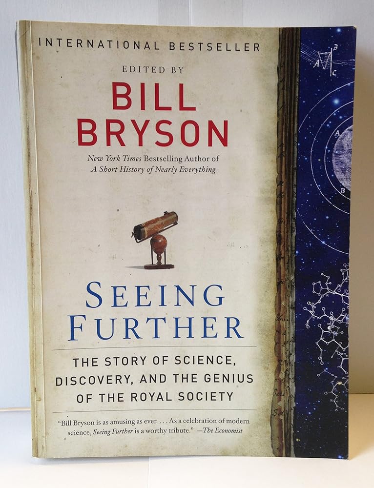 Seeing Further: The Story of Science, Discovery, and the Genius of the Royal Society cover image