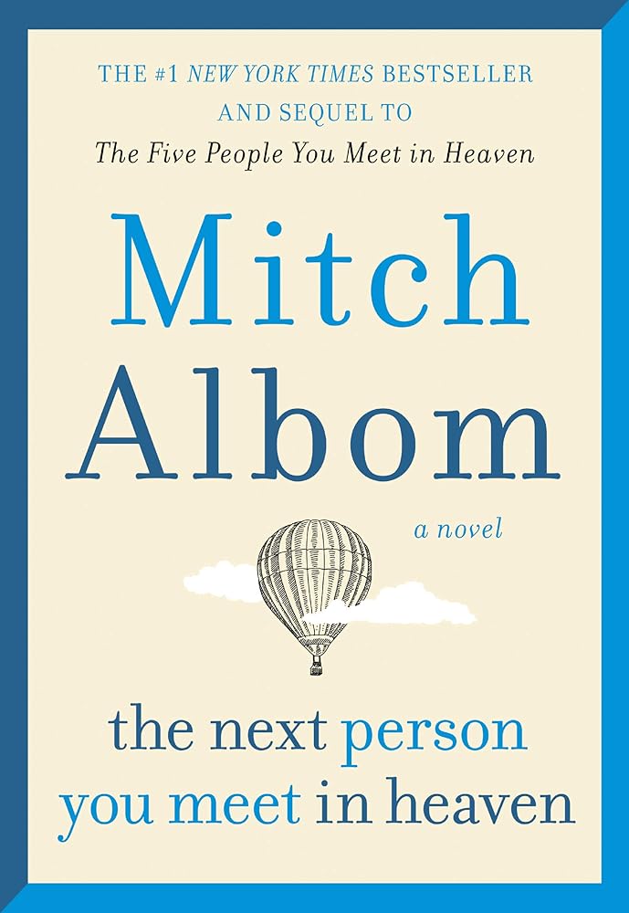 The Next Person You Meet in Heaven: The Sequel to The Five People You Meet in Heaven cover image