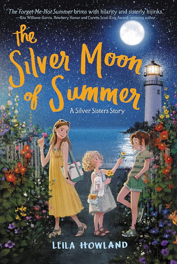 The Silver Moon of Summer: A Hilarious Story About Sisterhood and Growing Up for Children (Ages 8-12) (Silver Sisters, 3) cover image