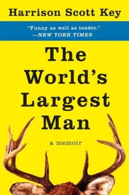 The World's Largest Man: A Memoir – Thurber Prize Winner: A Hilarious and Heartbreaking Southern Story cover image