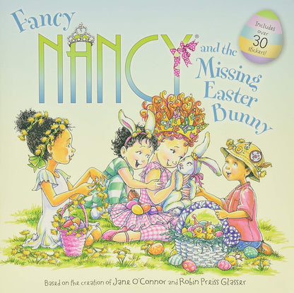 Fancy Nancy and the Missing Easter Bunny: An Easter And Springtime Book For Kids cover image