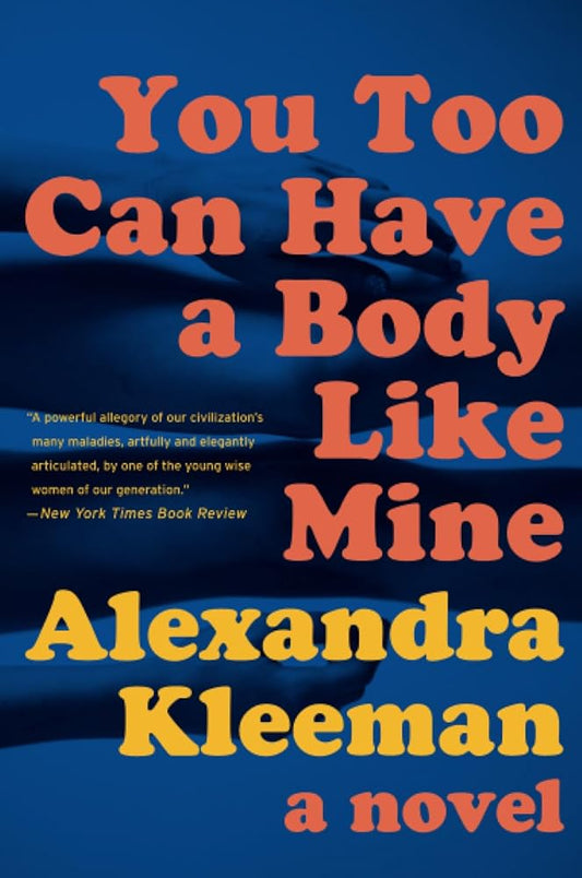 You Too Can Have a Body Like Mine cover image