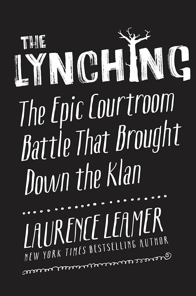 The Lynching: The Epic Courtroom Battle That Brought Down the Klan cover image
