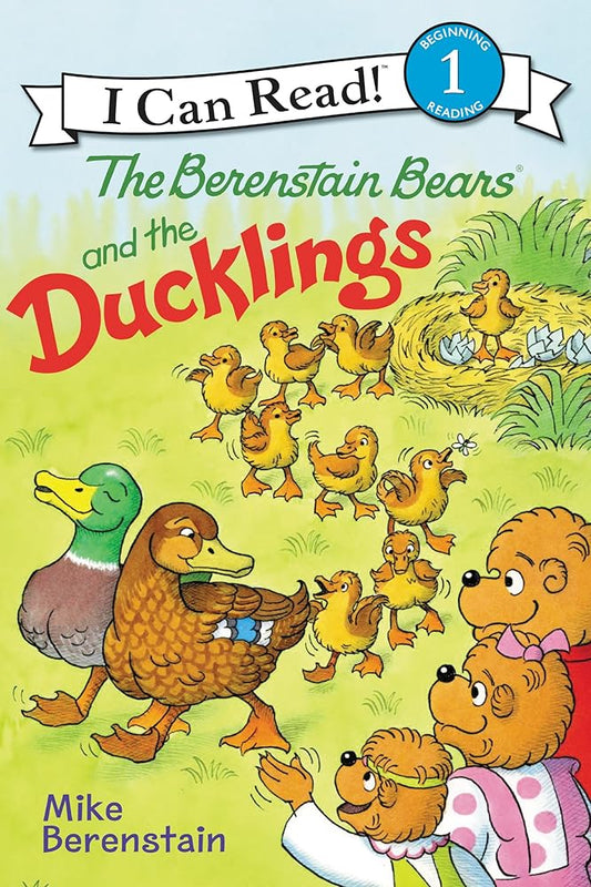 The Berenstain Bears and the Ducklings: An Easter And Springtime Book For Kids (I Can Read Level 1) cover image