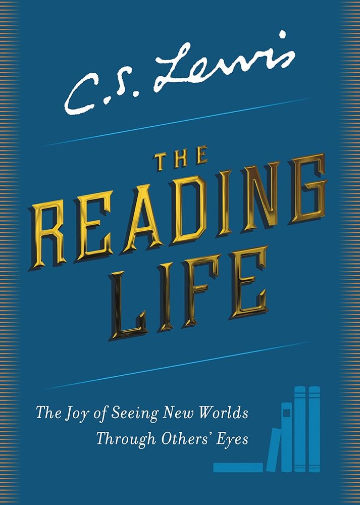 The Reading Life: The Joy of Seeing New Worlds Through Others' Eyes cover image