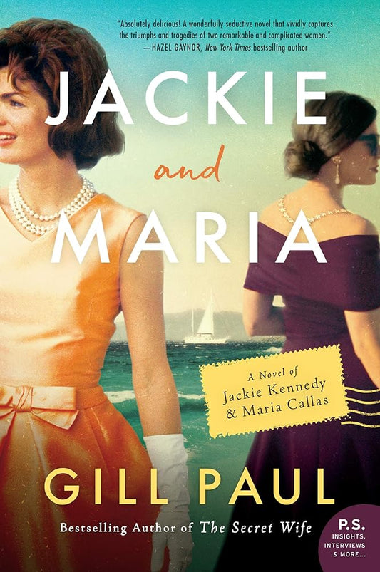 Jackie and Maria: A Novel of Jackie Kennedy & Maria Callas cover image