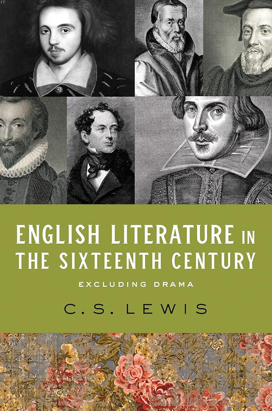 English Literature in the Sixteenth Century (Excluding Drama) (The Clark Lectures) cover image