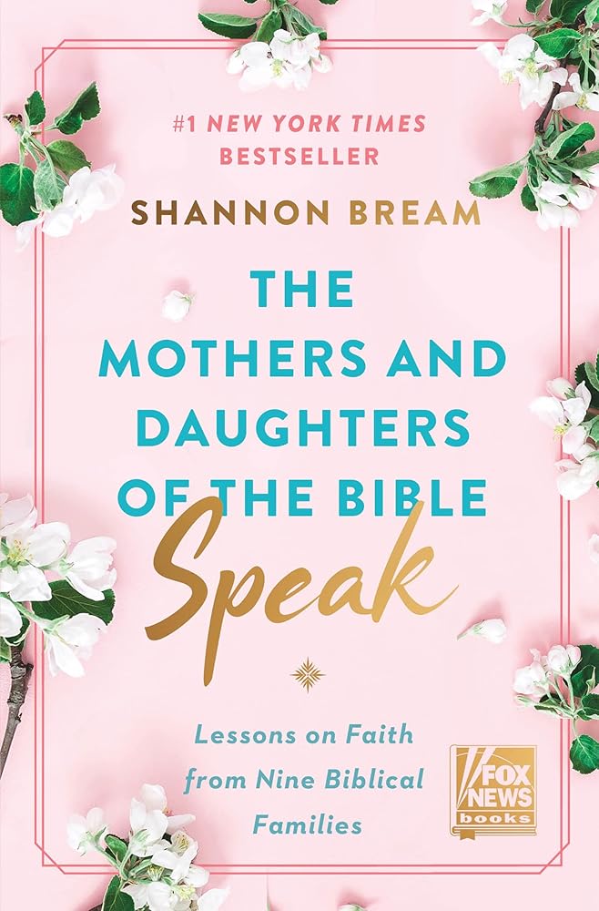 The Mothers and Daughters of the Bible Speak: Lessons on Faith from Nine Biblical Families cover image