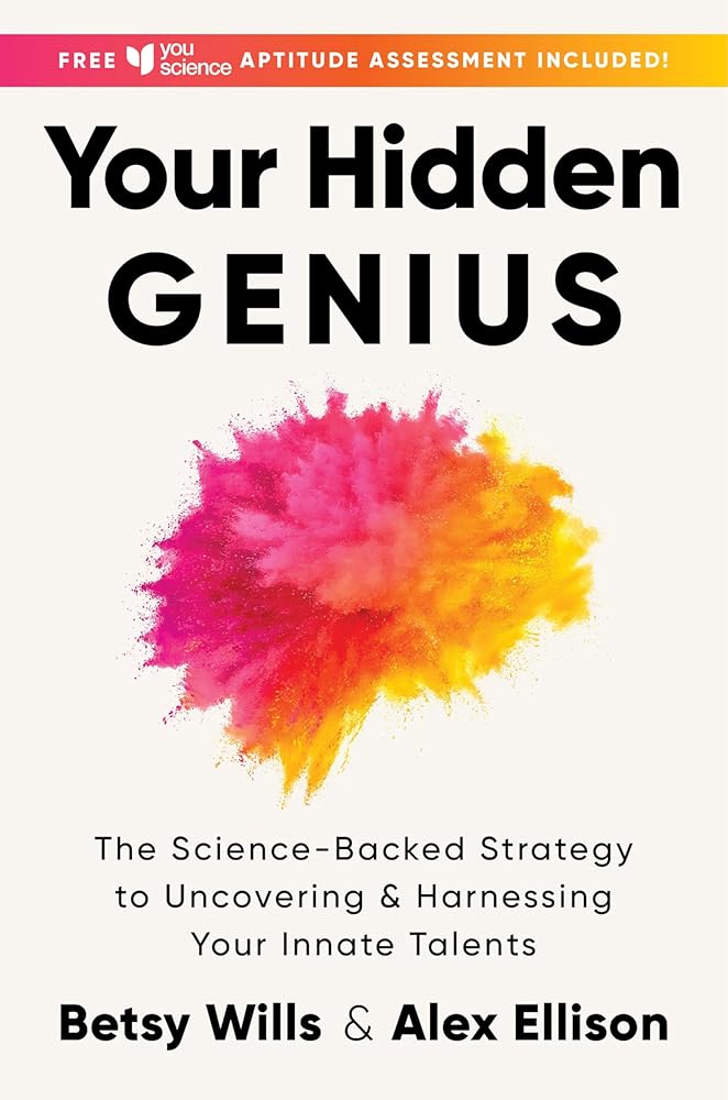 Your Hidden Genius: The Science-Backed Strategy to Uncovering and Harnessing Your Innate Talents (An Innovative Psychology How-To with a ... for Winter 2025, Find Your Dream Job Today!)” cover image