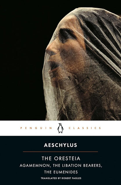 The Oresteia: Agamemnon; The Libation Bearers; The Eumenides cover image