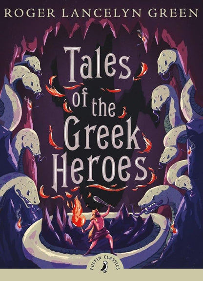 Tales of the Greek Heroes (Puffin Classics) cover image