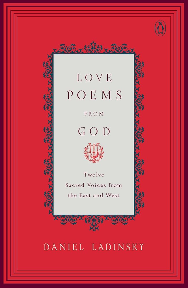 Love Poems from God: Inspirations from Twelve Sacred Voices of the East and West (Compass) cover image