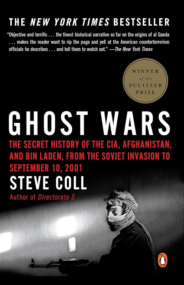 Ghost Wars: The Secret History of the CIA, Afghanistan, and Bin Laden, from the Soviet Invasion to September 10, 2001 cover image