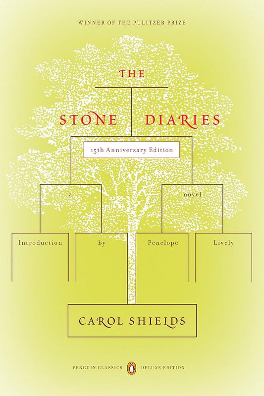 The Stone Diaries: Pulitzer Prize Winner (Penguin Classics Deluxe Edition) cover image
