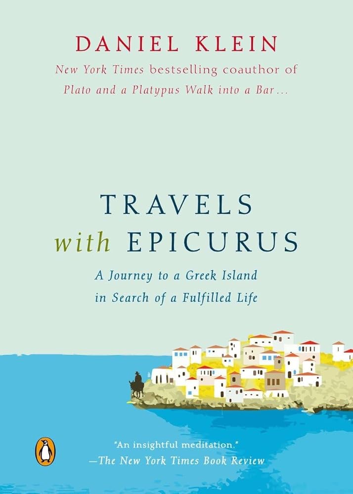 Travels with Epicurus: A Journey to a Greek Island in Search of a Fulfilled Life cover image