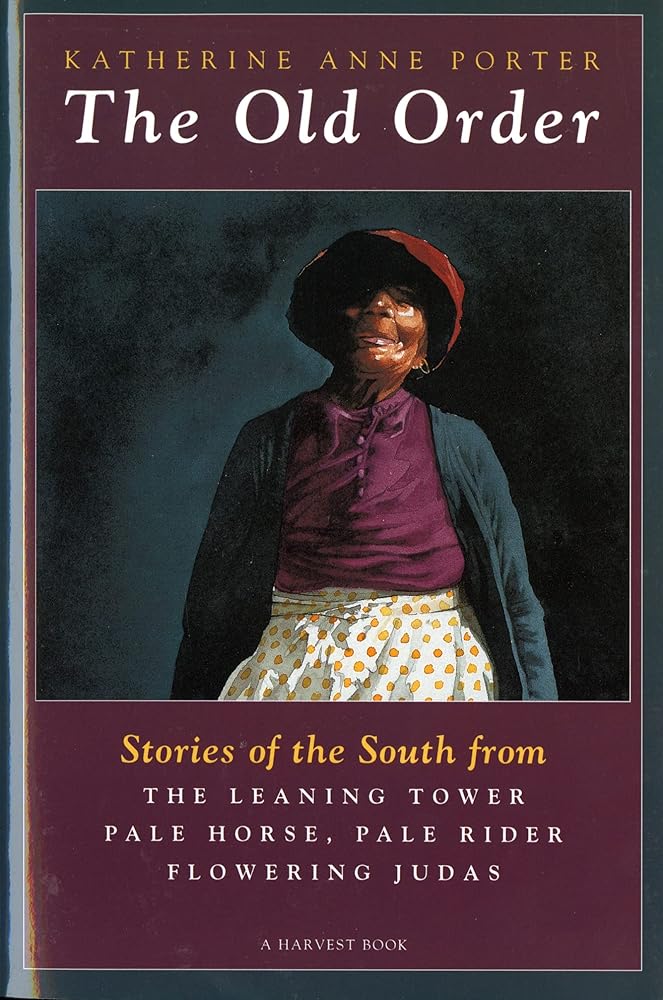 The Old Order: Stories of the South cover image