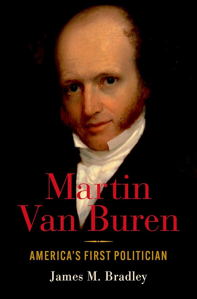 Martin Van Buren: America's First Politician cover image