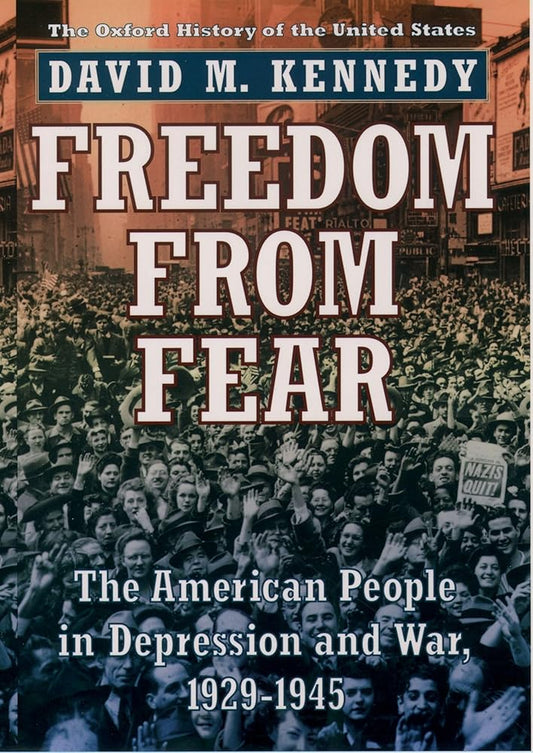 Freedom from Fear: The American People in Depression and War, 1929-1945 (Oxford History of the United States) cover image
