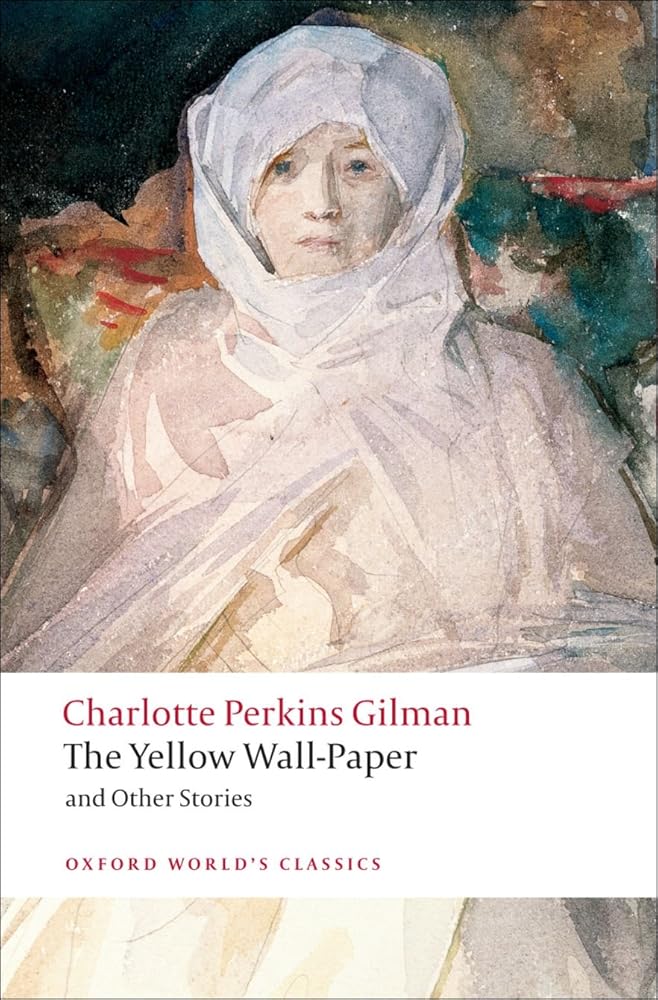The Yellow Wall-paper and Other Stories (Oxford World's Classics) cover image