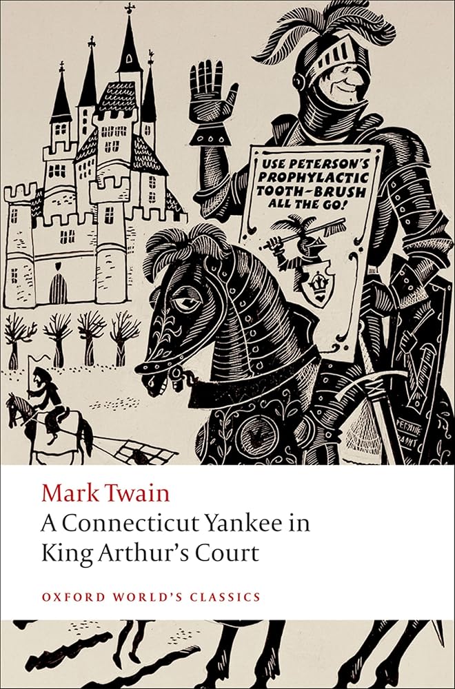 A Connecticut Yankee in King Arthur's Court (Oxford World's Classics) cover image