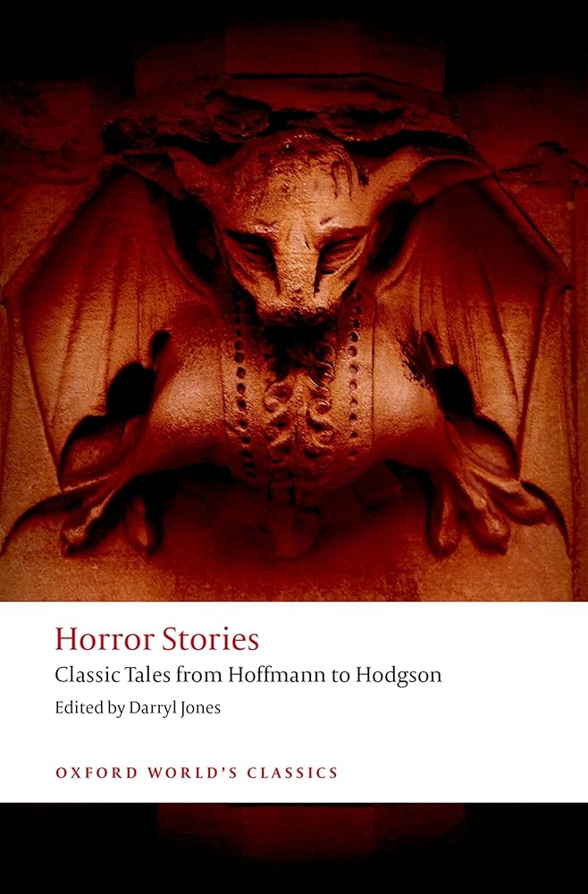 Horror Stories: Classic Tales from Hoffmann to Hodgson (Oxford World's Classics) cover image
