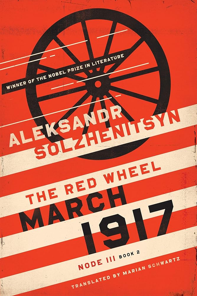 March 1917: The Red Wheel, Node III, Book 2 (The Center for Ethics and Culture Solzhenitsyn Series) cover image