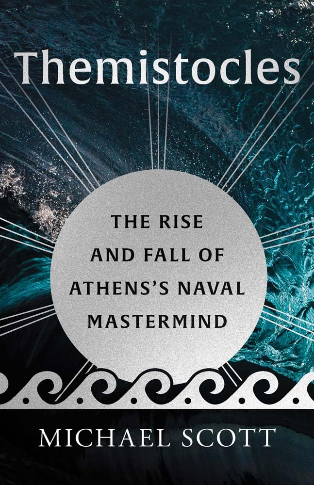 Themistocles: The Rise and Fall of Athens’s Naval Mastermind (Ancient Lives) cover image