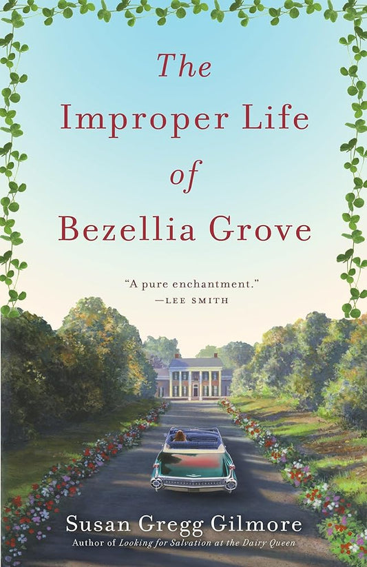 The Improper Life of Bezellia Grove: A Novel cover image