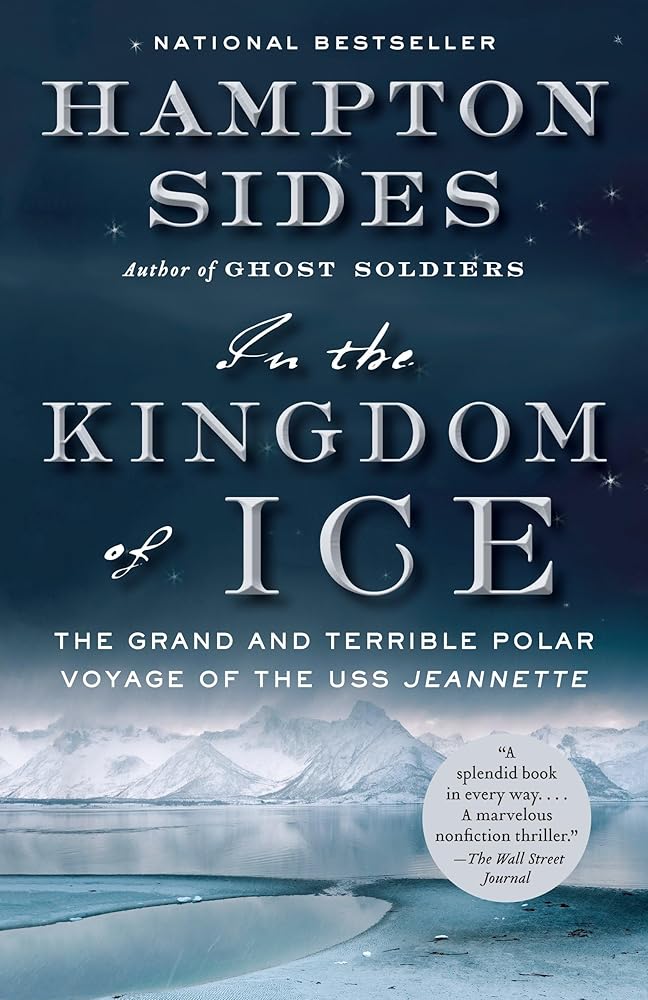 In the Kingdom of Ice: The Grand and Terrible Polar Voyage of the USS Jeannette cover image