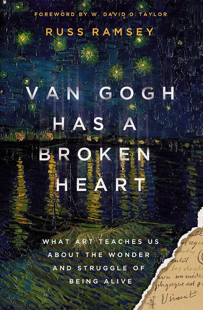 Van Gogh Has a Broken Heart: What Art Teaches Us About the Wonder and Struggle of Being Alive cover image