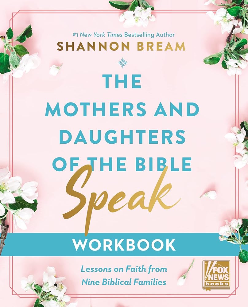 The Mothers and Daughters of the Bible Speak Workbook: Lessons on Faith from Nine Biblical Families cover image