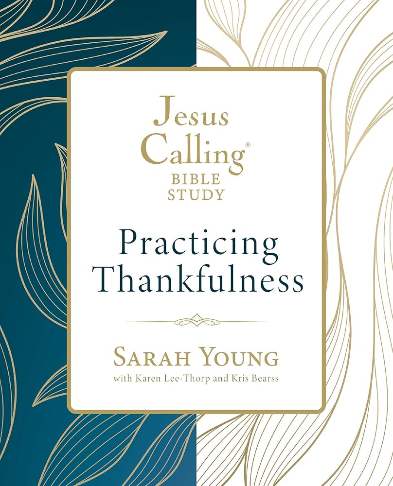 Jesus Calling: Practicing Thankfulness (Jesus Calling Bible Studies) cover image