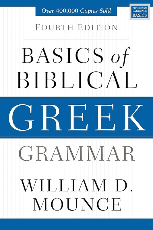 Basics of Biblical Greek Grammar: Fourth Edition (Zondervan Language Basics Series) cover image