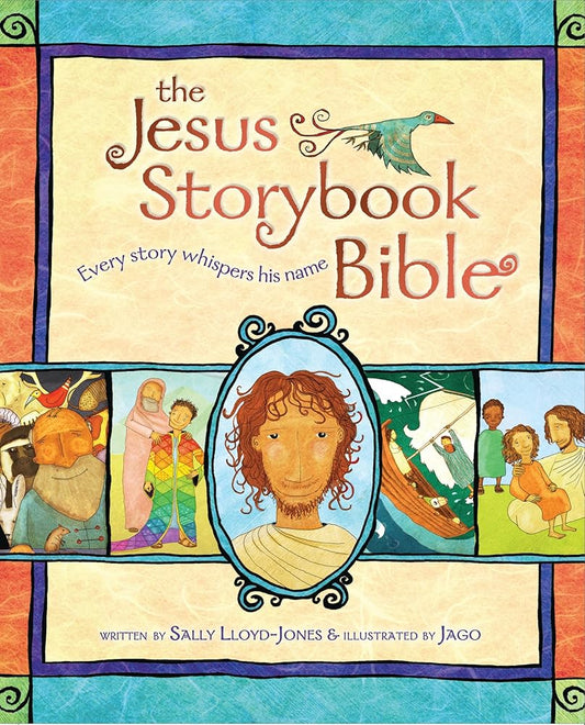 The Jesus Storybook Bible: Every Story Whispers His Name cover image